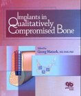 Implants In Qualitatively Compromised Bone