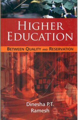 Higher Education: Between Quality & Reservation
