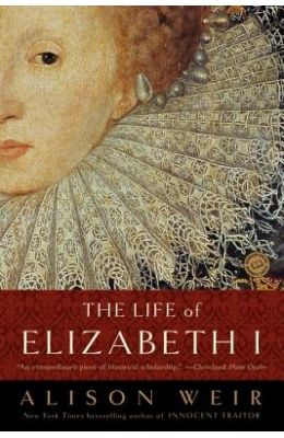 The Life of Elizabeth I
