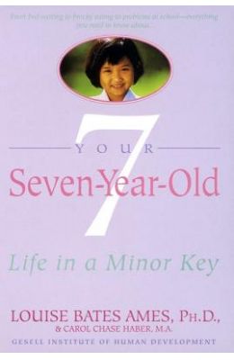 Your Seven-Year-Old: Life in A Minor Key