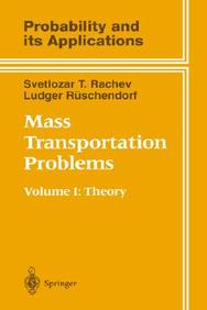Mass Transportation Problems: Volume I: Theory (Probability and Its Applications)