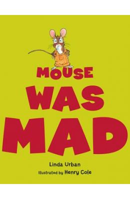 Mouse Was Mad