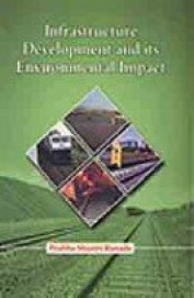 Infrastructure Development & Its Environmental Impact