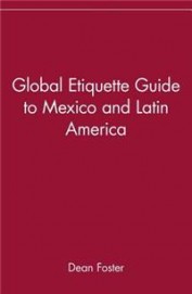 Global Etiquette Guide To Mexico & Latin America