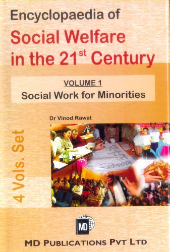 Encyclopaedia of Social Welfare in the 21st Century: Volume 1: Minorities. Volume 2: Older & Sick People. Volume 3: Children. Volume 4: Social Work Education