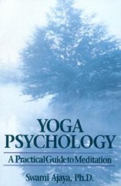 Yoga Psychology : A Practical Guide To Meditation