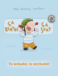 Ça rentre, ça sort ! Tu wchodzi, tu wychodzi!: Un livre d'images pour les enfants (Edition bilingue français-polonais) (French Edition)