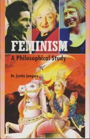 Feminism : A Philosophical Study