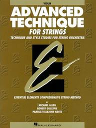 Advanced Technique for Strings: Violin : Technique and Style Studies for String Orchestra