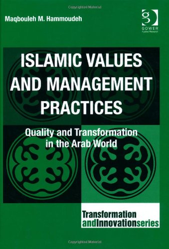 Islamic Values and Management Practices (Transformation and Innovation)