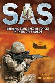 Sas: Britain's Elite Special Forces In Their Own Words