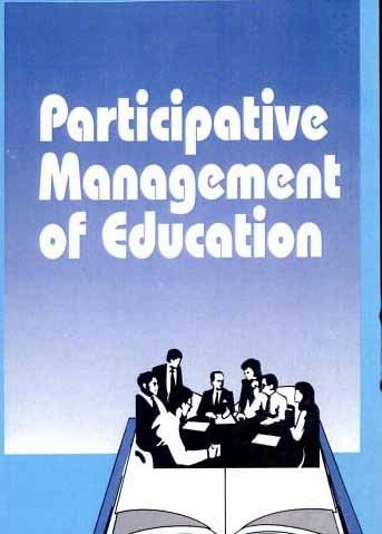 Participative Management of Education