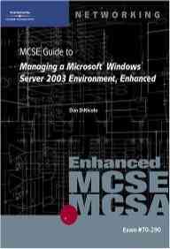 70-290 Msce: Manageing A Windows Server 2003 Environment Enhn