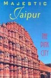 Majestic Jaipur The Pink City