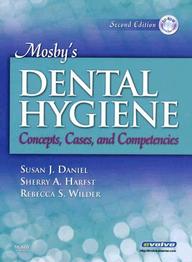 Mosby's Dental Hygiene Concepts, Cases & Competencies With Cd
