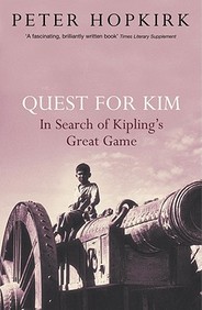 Quest For Kim : In Search Of Kiplings Great Game