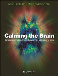 Calming The Brain: Benzodiazepines And Related Drugs From Laboratory To Clinic