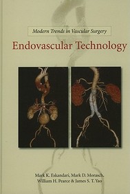 Endovascular Technology (Modern Trends In Vascular Surgery)