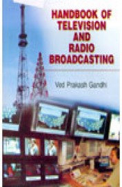 Hand Book Of Television & Radio Broadcasting