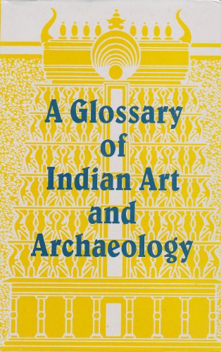 Glossary of Indian Art and Archaeology