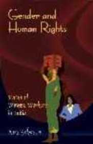 Gender And Human Rights : Status Of Women Workers In India