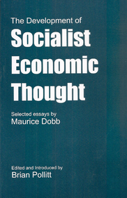 The Development of Socialist Economic Thought: Selected Essays by Maurice Dobb
