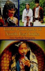 Tribal Panorama Of North East India