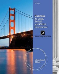 Business: Its Legal, Ethical, And Global Environment