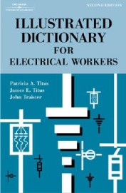 Illustrated Dictionary For Electrical Workers