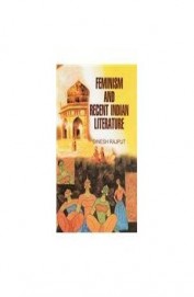 Feminism & Recent Indian Literature