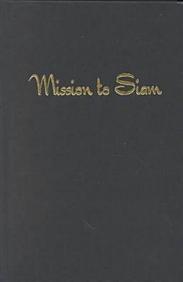 Mission To Siam: The Memoirs Of Jessie Mackinnon Hartzell