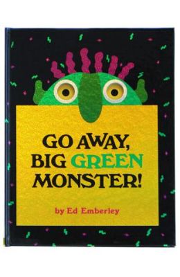 Go Away, Big Green Monster!
