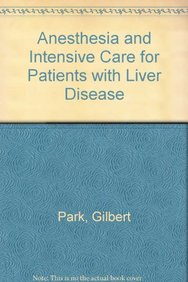 Anesthesia And Intensive Care For The Patients With Liver Diseas