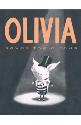 Olivia Saves the Circus