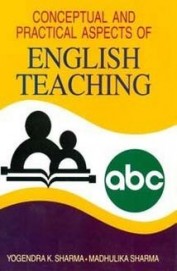 Conceptual & Practical Aspects Of English Teaching