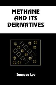 Methane and its Derivatives (Chemical Industries)