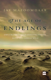 Age Of Endlings : Explorations And Investigations Into The Indian Wild
