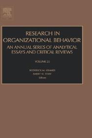 Research In Organizational Behavior: An Annual Series Of Analytical Essays And Critical Reviews: Vol. 25