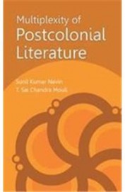 Multiplexity Of Postcolonial Literature