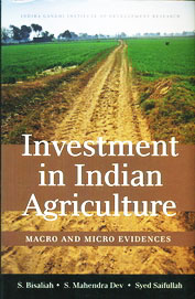 Investment In Indian Agriculture Macro & Micro Evidences
