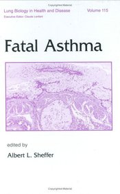 Fatal Asthma (Lung Biology in Health and Disease)