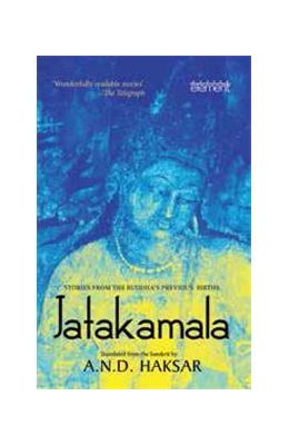 Jatakamala Stories From The Buddhas Previous Births