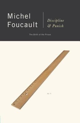 Discipline & Punish The Birth Of The Prison