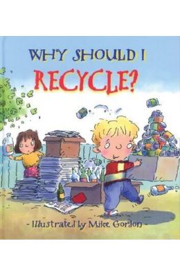 Why Should I Recycle