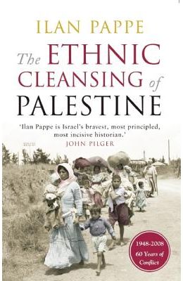 Ethnic Cleansing Of Palestine