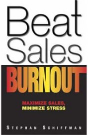 Beat Sales Burnout Maximize Sales Minimize Stress