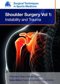 Efost Surgical Techniques in Sports Medicine - Shoulder Surgery: Instability and Trauma