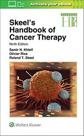 Skeel's Handbook of Cancer Therapy (Lippincott Williams & Wilkins Handbook)