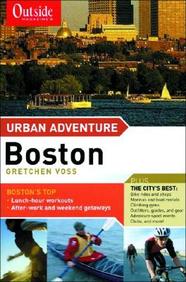 Outside Magazine's Urban Adventure: Boston / Edition 1