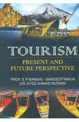 Tourism : Present & Future Perspective